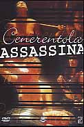 CENERENTOLA ASSASSINA