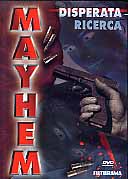 MAYHEM - Disperata ricerca