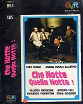 CHE NOTTE QUELLA NOTTE !