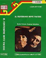 IL TESTIMONE DEVE TACERE