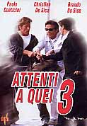 ATTENTI A QUEI 3