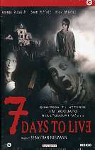 7 DAYS TO LIVE