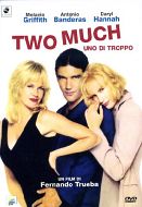 TWO MUCH