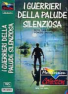 I GUERRIERI DELLA PALUDE SILENZIOSA