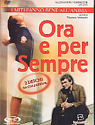 ORA E PER SEMPRE