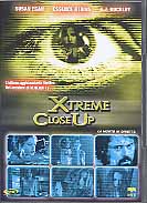 XTREME CLOSE UP