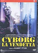 CYBORG - LA VENDETTA