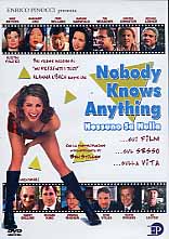NOBODY KNOWS ANYTHING