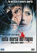 NELLA MORSA DEL RAGNO