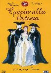 CACCIA ALLA VEDOVA