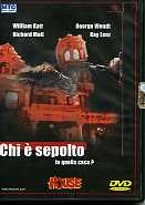 CHI E' SEPOLTO IN QUELLA CASA?