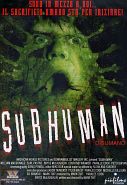 SUBHUMAN - Disumano