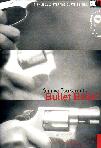 BULLET BALLET