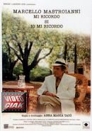 MARCELLO MASTROIANNI : MI RICORDO , SI IO MI RICORDO