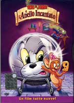 TOM & JERRY E L' ANELLO INCANTATO