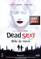 DEAD SEXY - Bella da morire