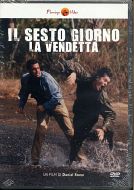 IL SESTO GIORNO LA VENDETTA