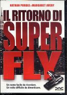IL RITORNO DI SUPERFLY