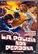 LA POLIZIA NON PERDONA