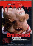 BRAINDEAD - Splatters gli schizzacervelli