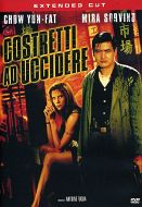 COSTRETTI AD UCCIDERE Extended Cut