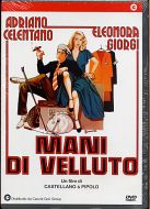 MANI DI VELLUTO