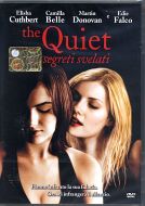 THE QUIET - Segreti svelati