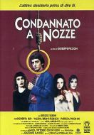 CONDANNATO A NOZZE