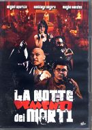 LA NOTTE DEI MORTI DEMENTI