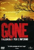GONE : Passaggio per l'inferno