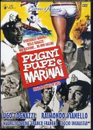 PUGNI PUPE E MARINAI