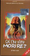 CHI L'HA VISTA MORIRE ?