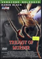 TRILOGY OF MURDER