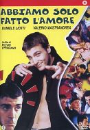 ABBIAMO SOLO FATTO L'AMORE