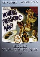 LE DONNE DEL PIANETA PREISTORICO