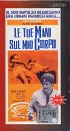 LE TUE MANI SUL MIO CORPO