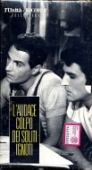 L'AUDACE COLPO DEI SOLITI IGNOTI