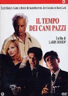 IL TEMPO DEI CANI PAZZI
