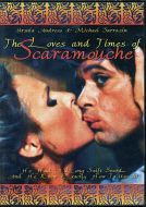 THE LOVES AND TIMES OF SCARAMOUCHE