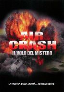 AIR CRASH Il volo del mistero