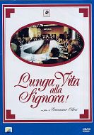 LUNGA VITA ALLA SIGNORA