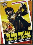 20.000 DOLLARI SPORCHI DI SANGUE