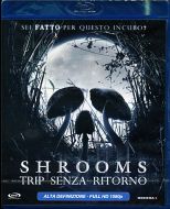Shrooms - Trip senza ritorno