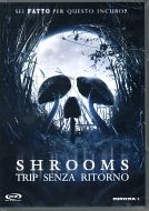 SHROOMS - Trip senza ritorno