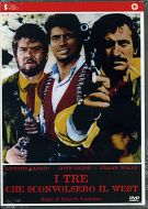 I TRE CHE SCONVOLSERO IL WEST