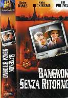 BANGKOK SENZA RITORNO