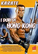I DURI DI HONG KONG