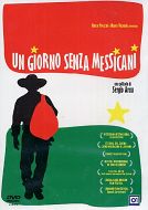 UN GIORNO SENZA MESSICANI