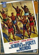 GLI SCHIAVI PIU' FORTI DEL MONDO