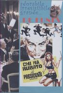CHI HA RUBATO IL PRESIDENTE ?